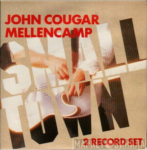  John Cougar Mellencamp  - Small Town