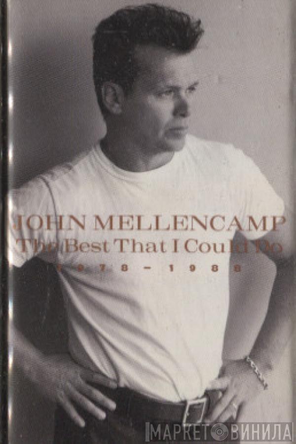  John Cougar Mellencamp  - The Best That I Could Do (1978-1988)