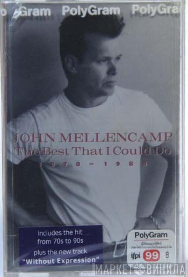  John Cougar Mellencamp  - The Best That I Could Do (1978-1988)