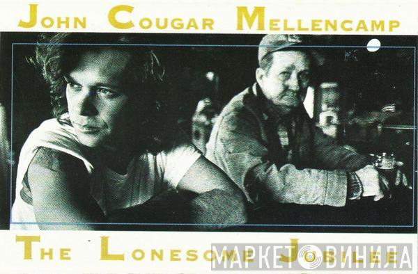 John Cougar Mellencamp - The Lonesome Jubilee