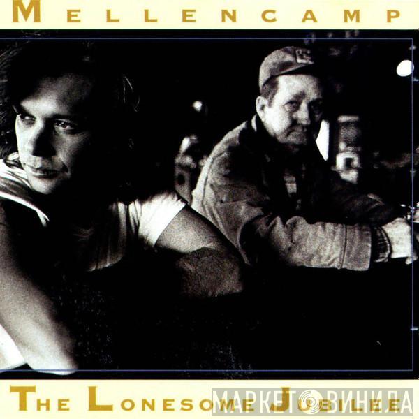  John Cougar Mellencamp  - The Lonesome Jubilee