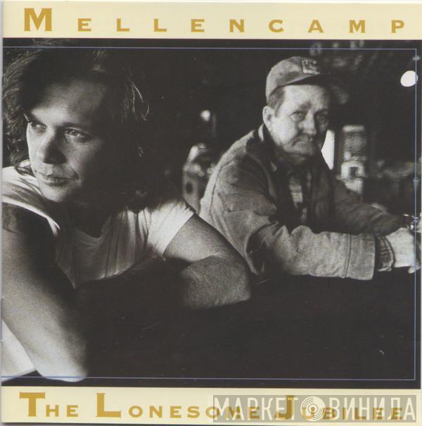  John Cougar Mellencamp  - The Lonesome Jubilee