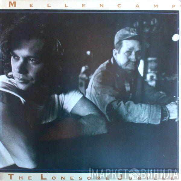  John Cougar Mellencamp  - The Lonesome Jubilee