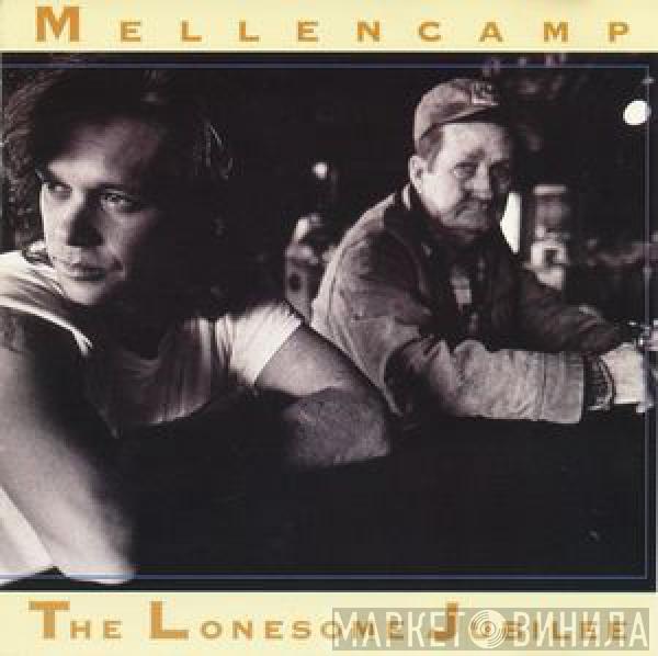  John Cougar Mellencamp  - The Lonesome Jubilee