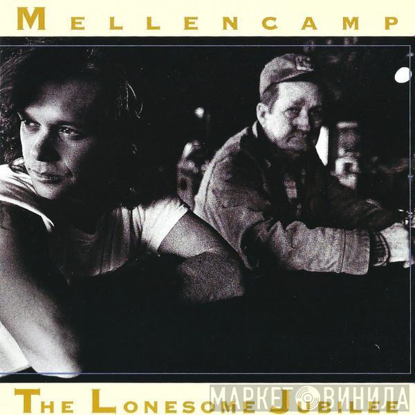 John Cougar Mellencamp  - The Lonesome Jubilee