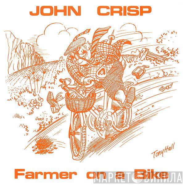 John Crisp - Farmer On A Bike