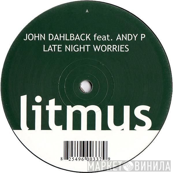 John Dahlbäck, Andy P - Late Night Worries