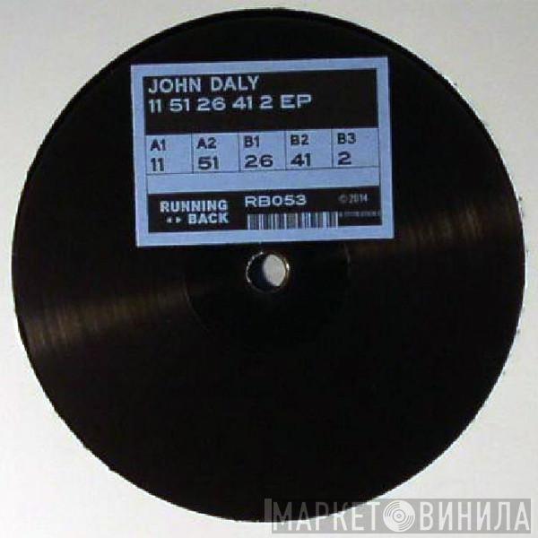 John Daly - 11 51 26 41 2 Ep