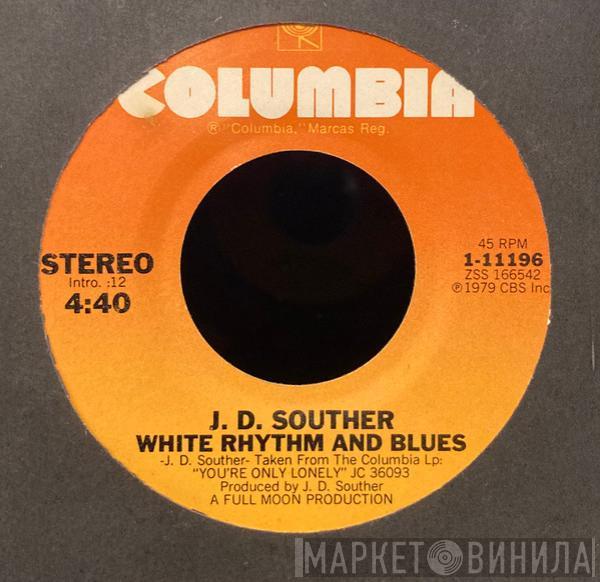 John David Souther - White Rhythm And Blues