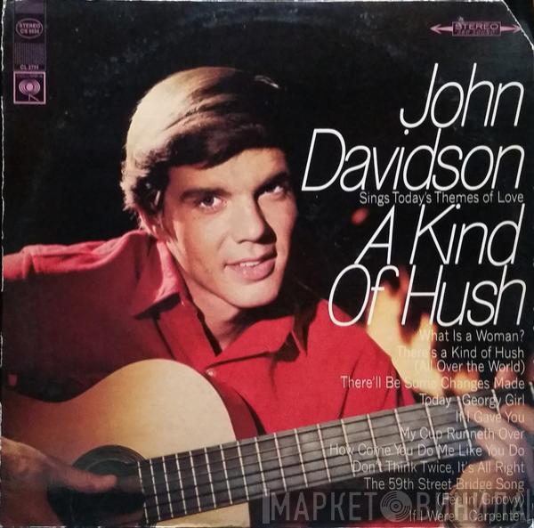 John Davidson - A Kind Of Hush