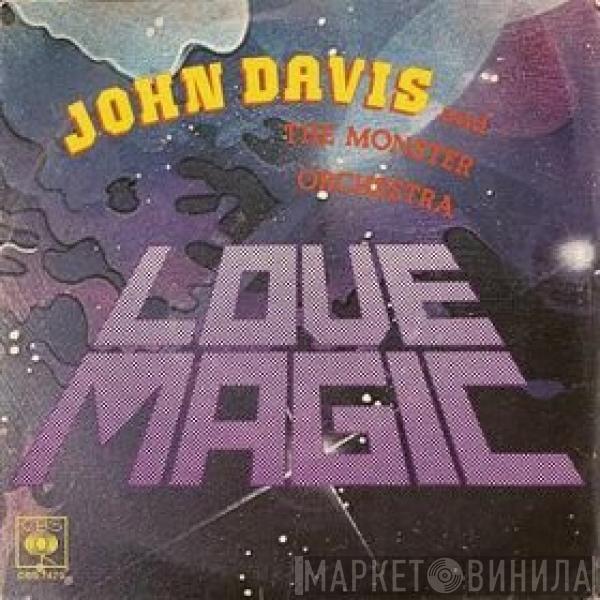  John Davis & The Monster Orchestra  - Love Magic