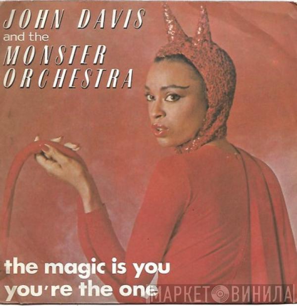 John Davis & The Monster Orchestra - The Magic Is You / You're The One