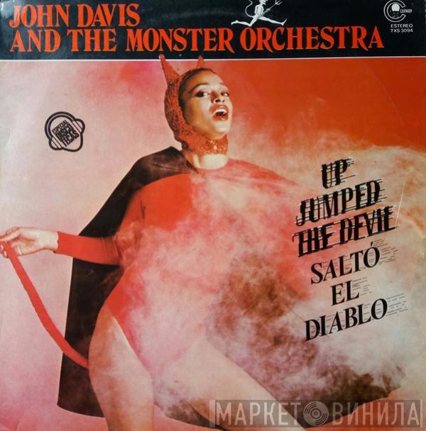  John Davis & The Monster Orchestra  - Up Jumped The Devil (Saltó El Diablo)