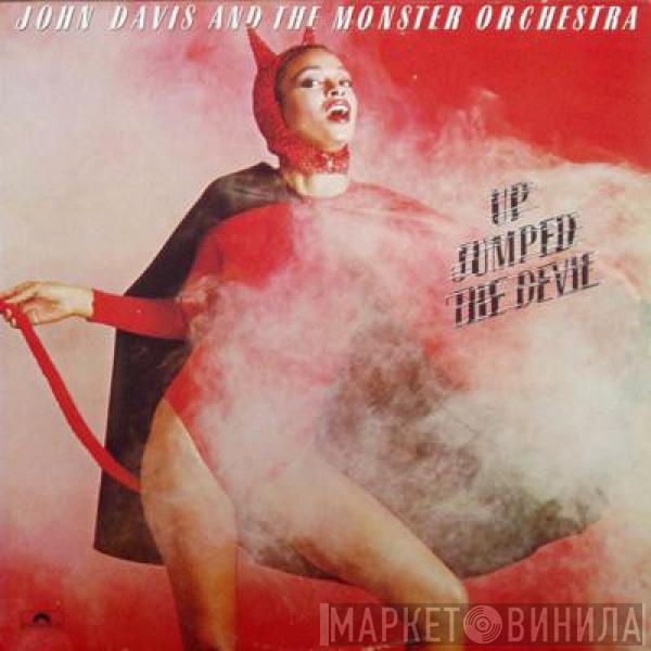  John Davis & The Monster Orchestra  - Up Jumped The Devil