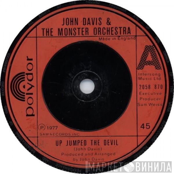 John Davis & The Monster Orchestra - Up Jumped The Devil