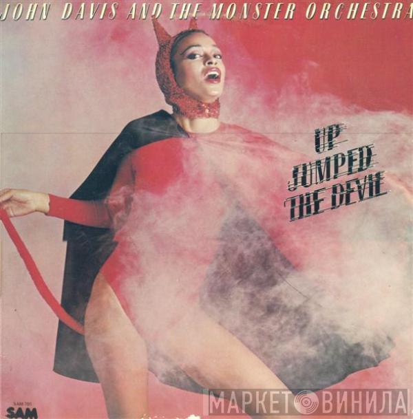 John Davis & The Monster Orchestra - Up Jumped The Devil