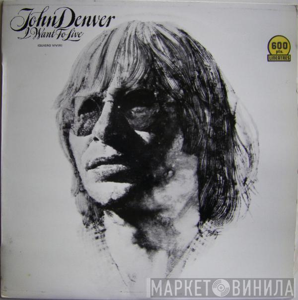 John Denver - I Want To Live