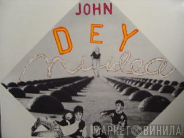 John Dey - Ni Idea