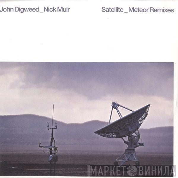 John Digweed & Nick Muir - Satellite_Meteor Remixes