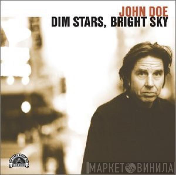 John Doe  - Dim Stars, Bright Sky