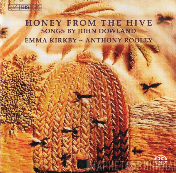 John Dowland, Emma Kirkby, Anthony Rooley - Honey From The Hive