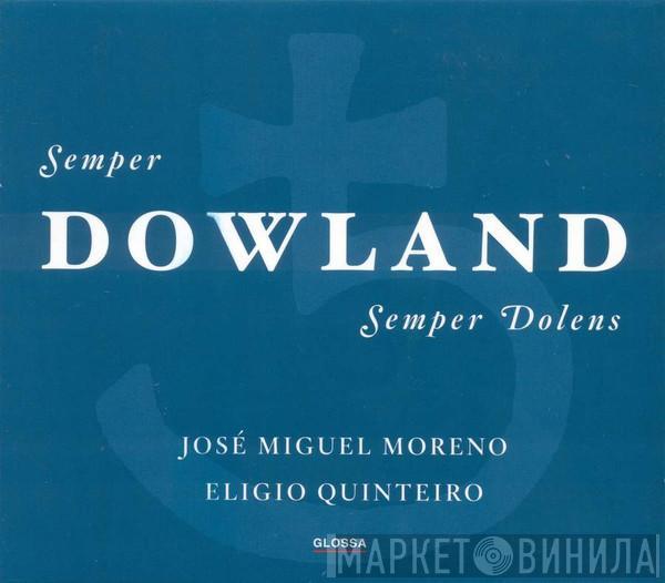 John Dowland, José Miguel Moreno, Eligio Quinteiro - Semper Dowland Semper Dolens