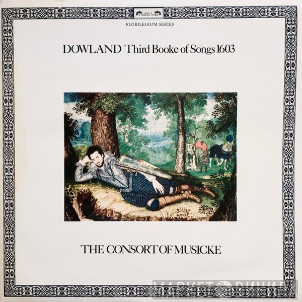John Dowland, The Consort Of Musicke - Third Booke Of Songs 1603