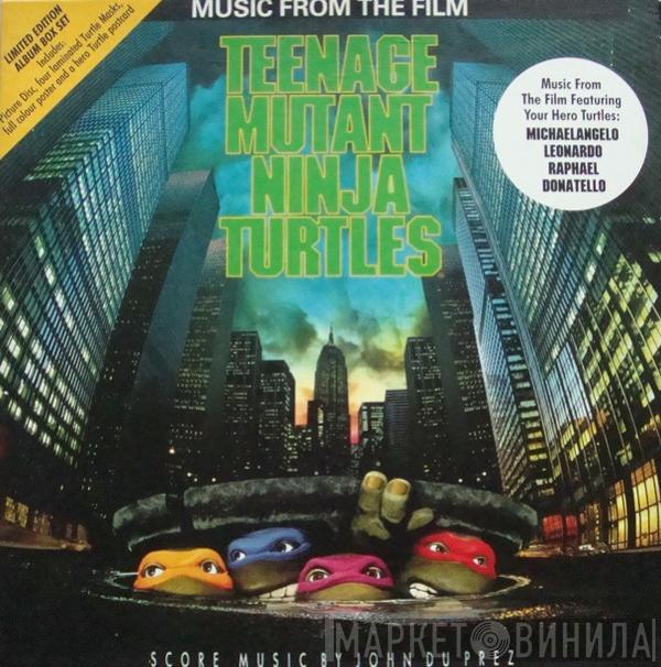  John Du Prez  - Music From The Film Teenage Mutant Ninja Turtles