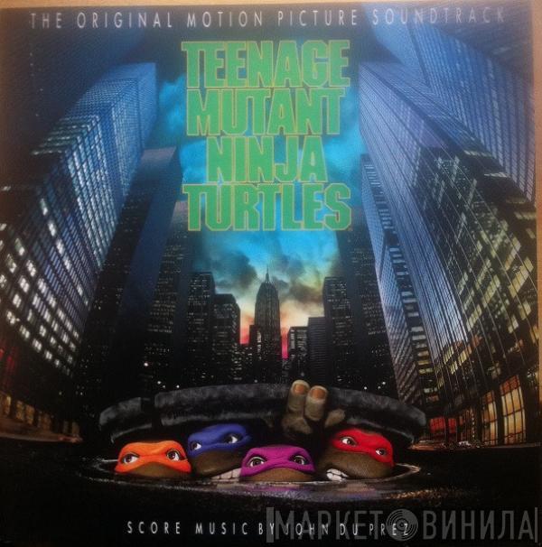  John Du Prez  - The Original Motion Picture Soundtrack Teenage Mutant Ninja Turtles