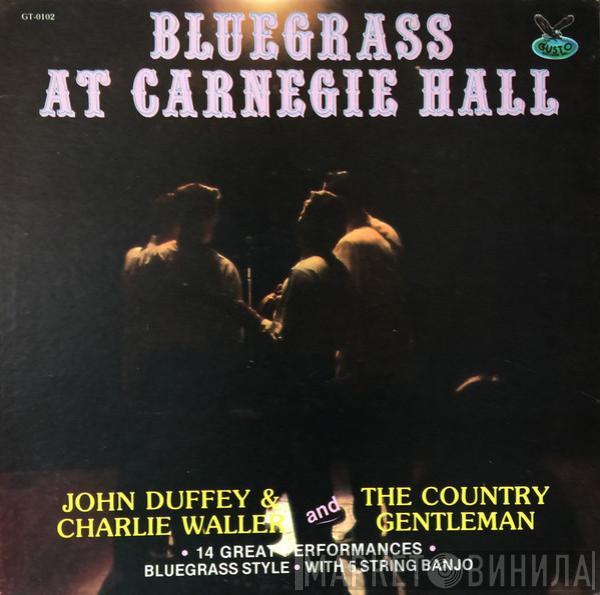 John Duffey, Charlie Waller, The Country Gentlemen - Bluegrass At Carnegie Hall