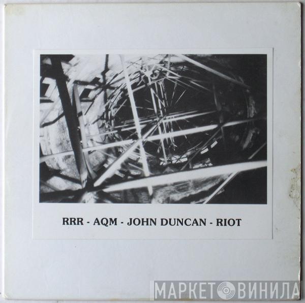 John Duncan  - Riot