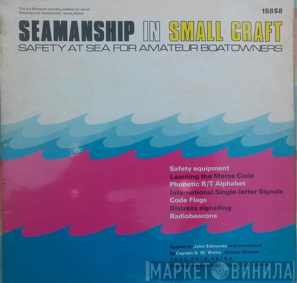 John Edmunds  - Seamanship In Small Craft