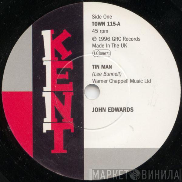 John Edwards , Bill Brandon - Tin Man / The Streets Got My Lady