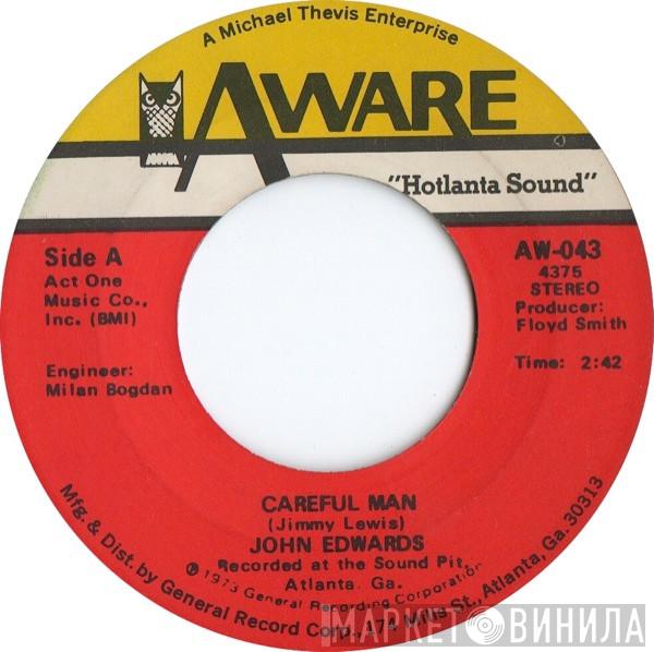 John Edwards  - Careful Man / Claim Jumpin'