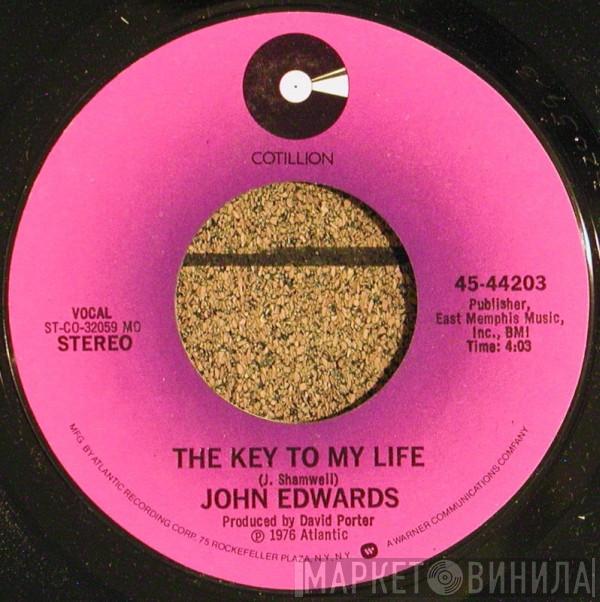 John Edwards  - The Key To My Life / Baby, Hold On To Me