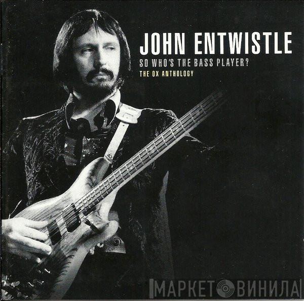 John Entwistle - So Who's The Bass Player?  The Ox Anthology