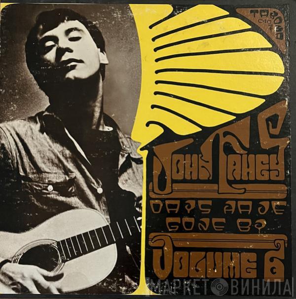 John Fahey - Volume 6 / Days Have Gone By