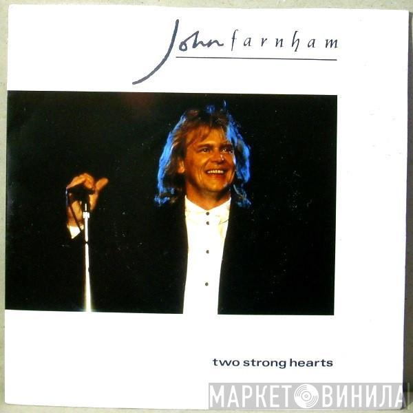 John Farnham - Two Strong Hearts