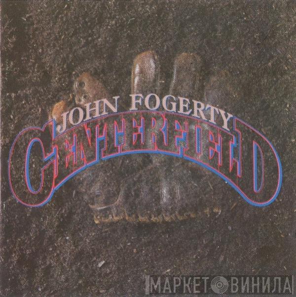  John Fogerty  - Centerfield