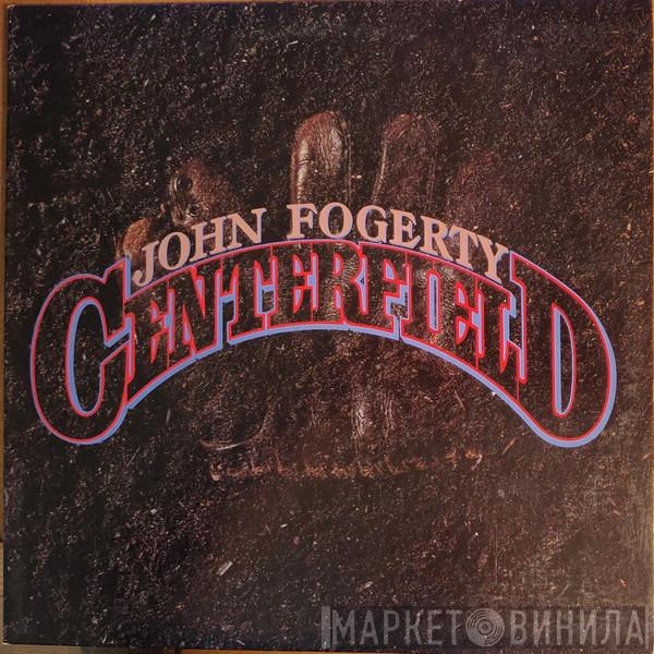  John Fogerty  - Centerfield