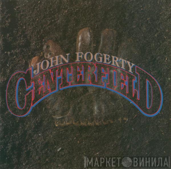  John Fogerty  - Centerfield