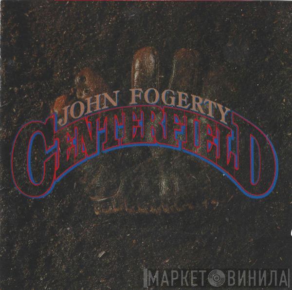  John Fogerty  - Centerfield