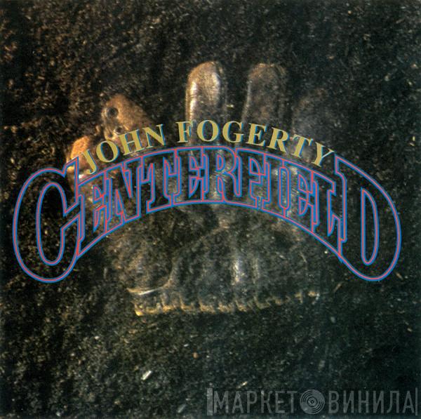  John Fogerty  - Centerfield