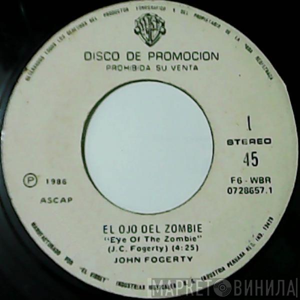  John Fogerty  - El Ojo Del Zombie (Eye Of The Zombie)