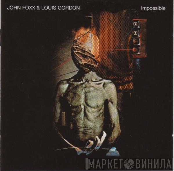 John Foxx & Louis Gordon - Impossible