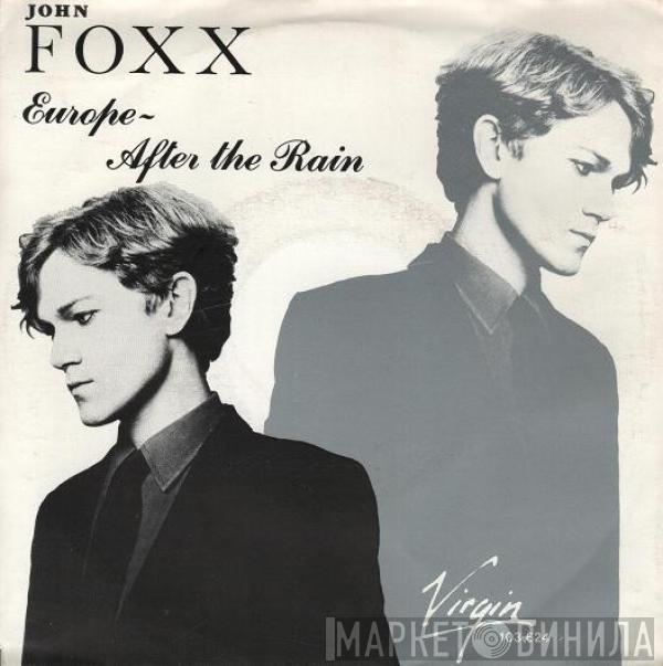 John Foxx - Europe - After The Rain