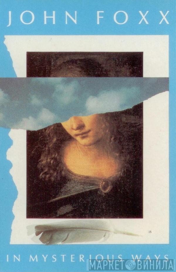 John Foxx - In Mysterious Ways