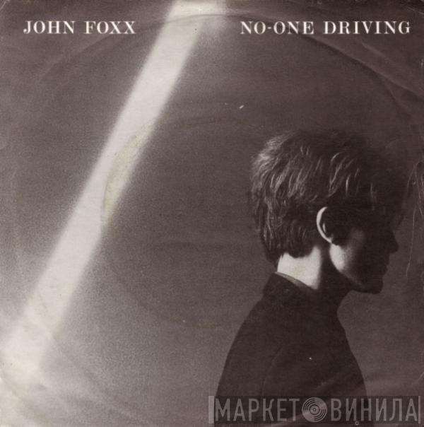 John Foxx - No-One Driving