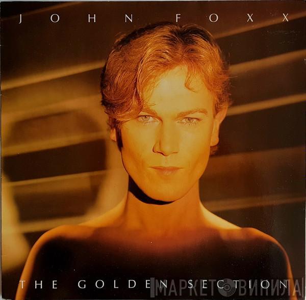  John Foxx  - The Golden Section