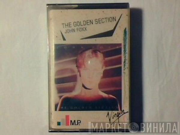  John Foxx  - The Golden Section